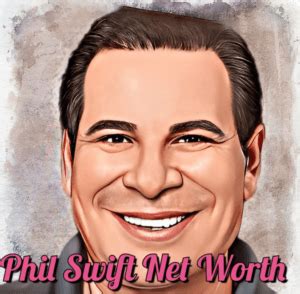 what is phil swift's net worth|How Much Is Phil Swift Worth .